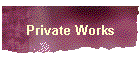 Private Works